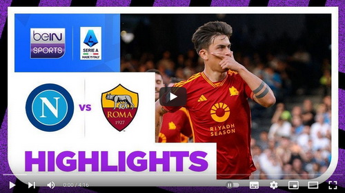 คลิปไฮไลท์  นาโปลี 2 - 2 เอเอส โรม่า | 28.04.2024