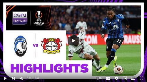คลิปไฮไลท์  อตาลันต้า 3 - 0 ไบเออร์  เลเวอร์คูเซิน | 22.05.2024