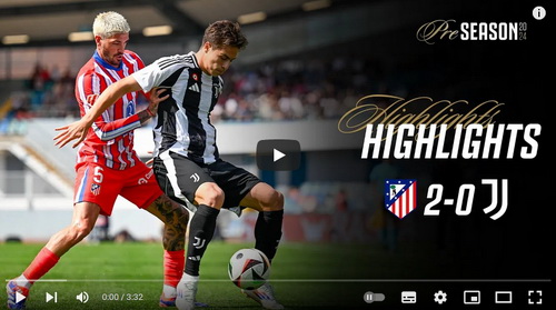 คลิปไฮไลท์ แอตเลติโก้ มาดริด 2 - 0 ยูเวนตุส | 11.08.2024