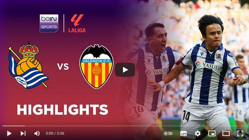 คลิปไฮไลท์  เรอัล โซเซียดาด 3 - 0 บาเลนเซีย | 28.09.2024