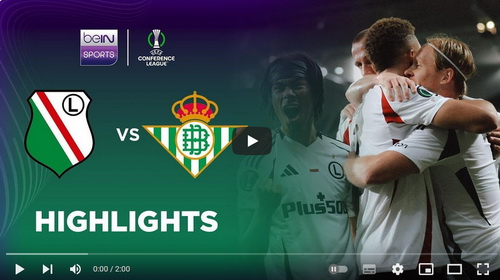 คลิปไฮไลท์  ลีเกีย วอร์ซอว์ 1 - 0 เรอัล เบติส | 03.10.2024