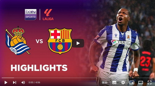 คลิปไฮไลท์  เรอัล โซเซียดาด 1 - 0 บาร์เซโลน่า | 10.11.2024