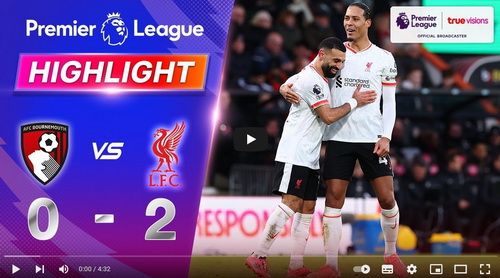 คลิปไฮไลท์  บอร์นมัธ เอเอฟซี 0 - 2 ลิเวอร์พูล | 01.02.2025