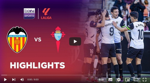 คลิปไฮไลท์  บาเลนเซีย 2 - 1 เซลต้า บีโก้ | 02.02.2025