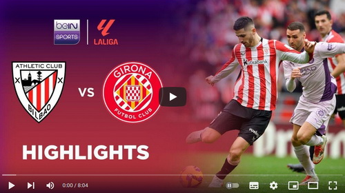 คลิปไฮไลท์  แอธเลติก บิลเบา 3 - 0 คิโรน่า | 08.02.2025