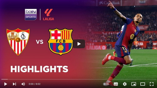 คลิปไฮไลท์  เซบีย่า 1 - 4 บาร์เซโลน่า | 09.02.2025