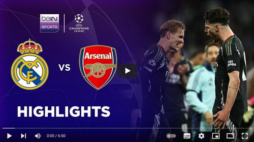 คลิปไฮไลท์  เรอัล มาดริด 1 - 2 อาร์เซน่อล | 16.04.2025